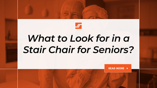 What to Look for in a Stair Chair for Seniors?